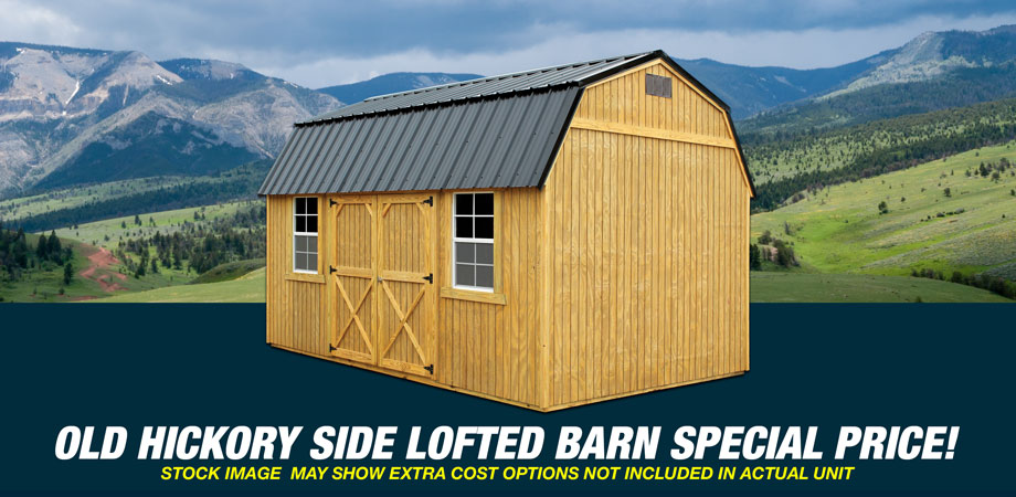 Old Hickory Sheds Side Lofted Barn Cody Wyoming